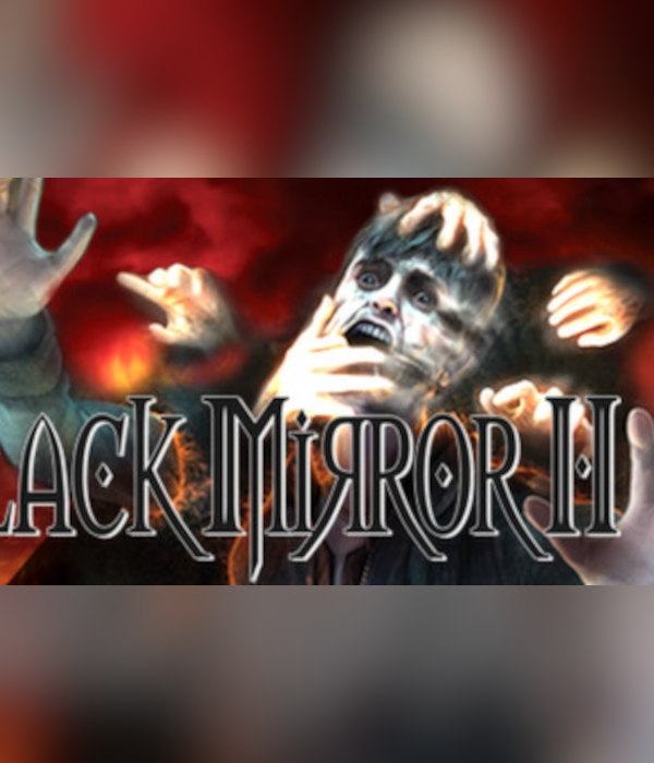 Black Mirror 2 - Reigning Evil EU Steam CD Key