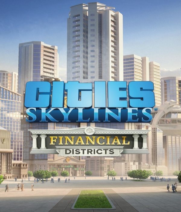 Cities: Skylines - Financial Districts DLC EU Steam CD Key
