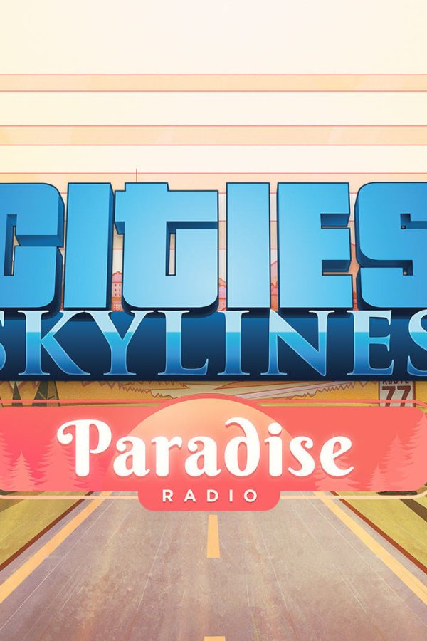 Cities: Skylines - Paradise Radio DLC EU PC Steam CD Key