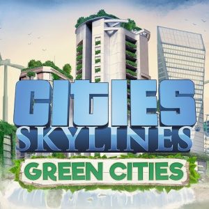 Cities: Skylines + Green Cities DLC EU Steam CD Key