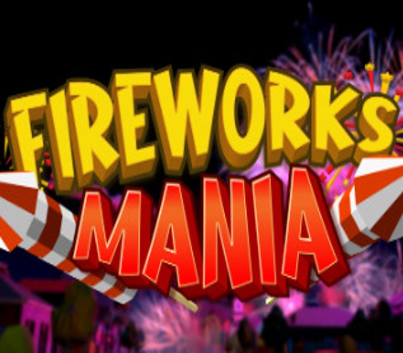 Fireworks Mania - An Explosive Simulator EU PC Steam Altergift