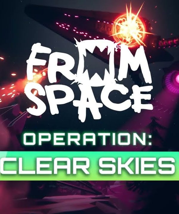 From Space - Operation Clear Skies DLC EU Steam CD Key