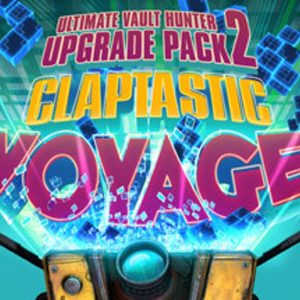 Borderlands: The Pre-Sequel - Claptastic Voyage and Ultimate Vault Hunter Upgrade Pack 2 DLC EU Steam CD Key