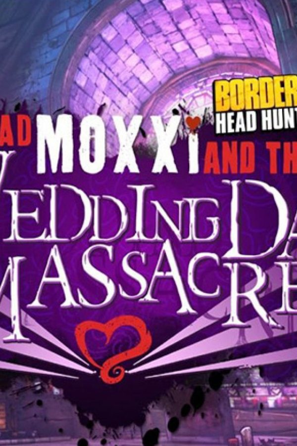 Borderlands 2 - Headhunter Pack 4: Wedding Day Massacre DLC EU Steam CD Key