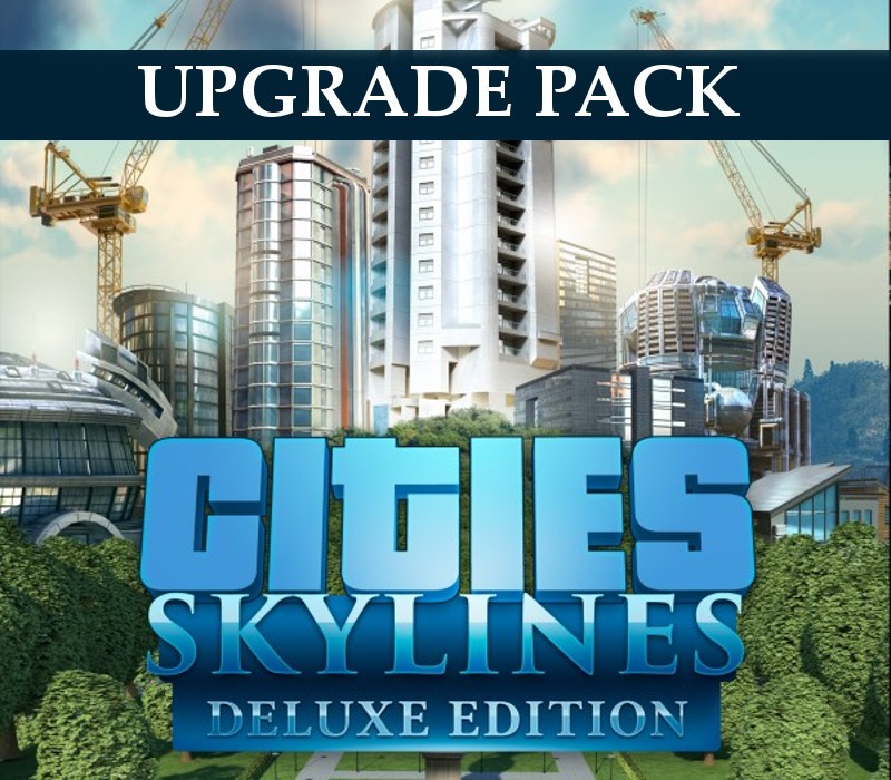 Cities: Skylines - Deluxe Edition Upgrade Pack DLC EU PC Steam Altergift