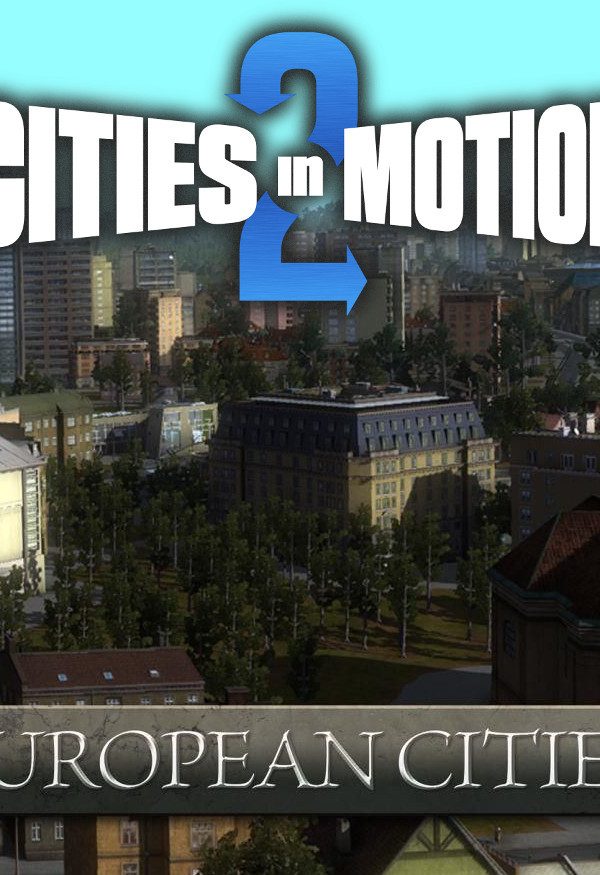 Cities in Motion 2 - European Cities DLC EU PC Steam CD Key