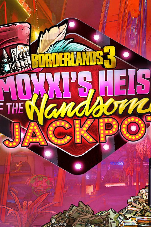 Borderlands 3 - Moxxi's Heist of the Handsome Jackpot EU DLC Epic Games CD Key