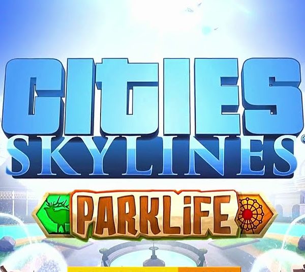 Cities: Skylines + Parklife DLC EU Steam CD Key