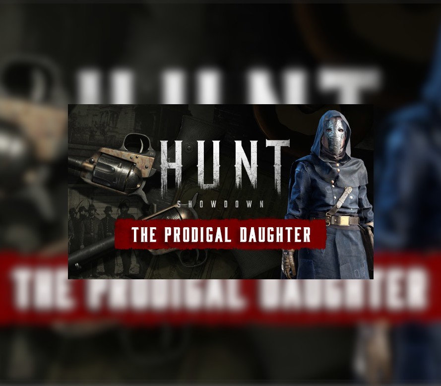 Hunt: Showdown 1896 - The Prodigal Daughter DLC EU PC Steam Altergift