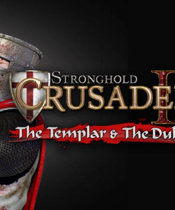 Stronghold Crusader 2 - The Templar & The Duke EU DLC PC Steam CD Key