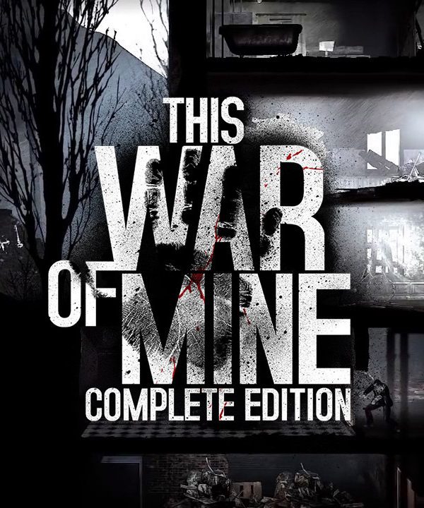 This War of Mine: Complete Edition EU Steam CD Key
