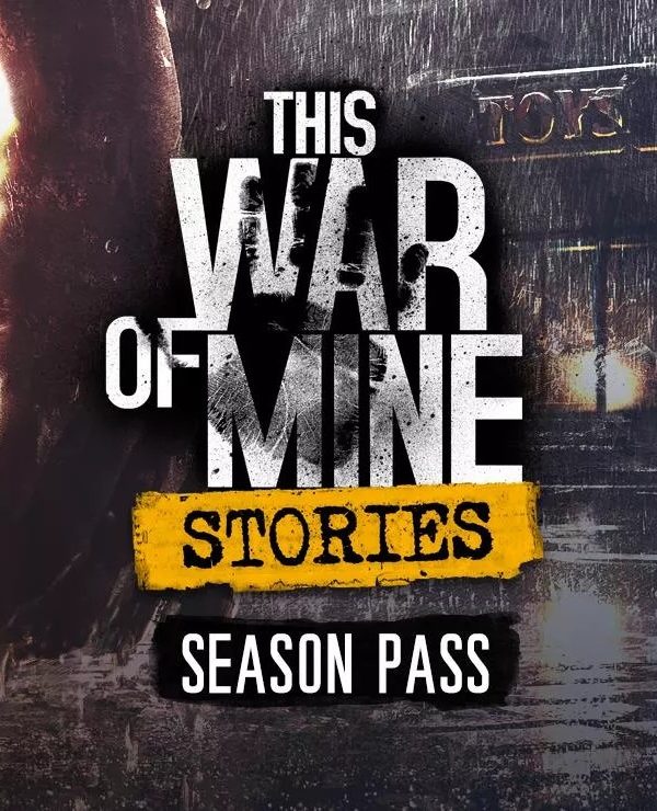 This War of Mine: Stories - Season Pass EU Steam CD Key