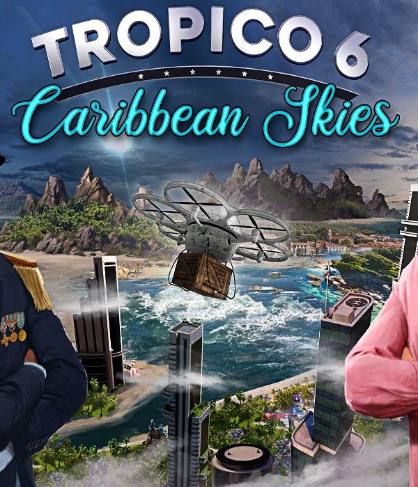 Tropico 6 - Caribbean Skies DLC EU Steam CD Key